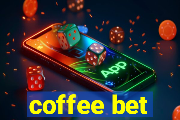 coffee bet